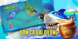 Cách Chơi Bắn Cá Đại Dương BuBet Thắng Lớn Dễ Dàng
